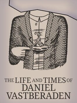The Life and Times of Daniel Vastberaden Cover