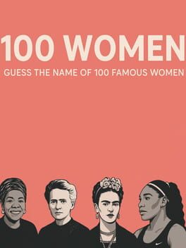 100 Women: Guess the Name of 100 Famous Women Cover