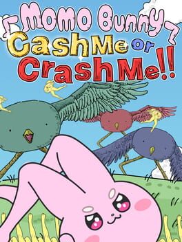 Momo Bunny: Cash Me or Crash Me!! Cover