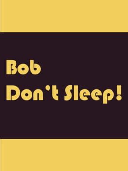 Bob Don't Sleep! Cover