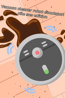 Vacuum Cleaner Robot Simulator: Pile Sos Edition Cover