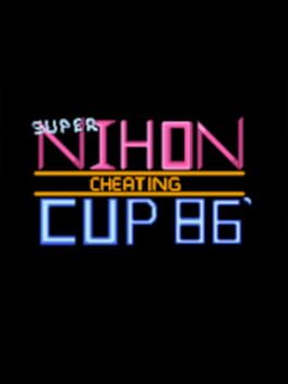 Super Nihon Cheating Cup 86' Cover