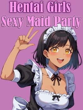 Hentai Girls: Sexy Maid Party Cover