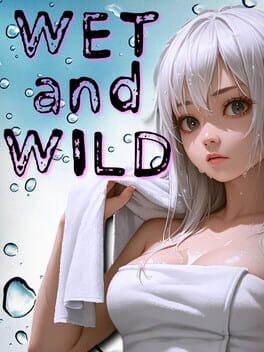 Wet and Wild Cover