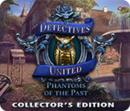 Detectives United: Phantoms of the Past - Collector's Edition Cover