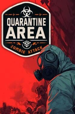 Quarantine Area: Zombie Attack Cover