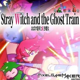 Pixel Game Maker Series: Stray Witch and the Ghost Train Cover