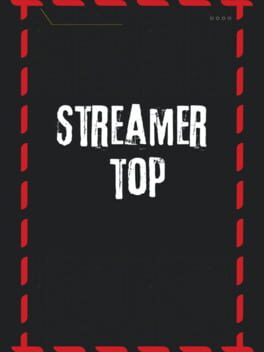 Streamer Top Cover