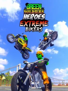 Green Soldiers Heroes: Extreme Bikers Cover