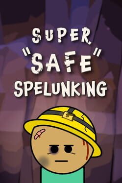 Super Safe Spelunking Cover