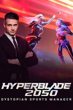 HyperBlade 2050: Dystopian Sports Manager Cover