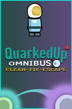 Quarked up Omnibus: Clean - Fix - Escape Cover
