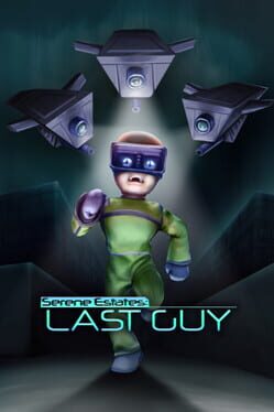 Serene Estates: Last Guy Cover