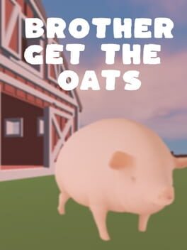 Brother, Get the Oats Cover