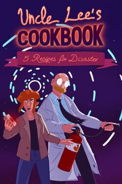 Uncle Lee’s Cookbook: Five Recipes for Disaster Cover