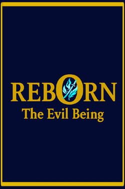 Reborn: The Evil Being Cover