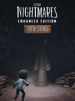 Little Nightmares: Enhanced Edition - The Residence Cover