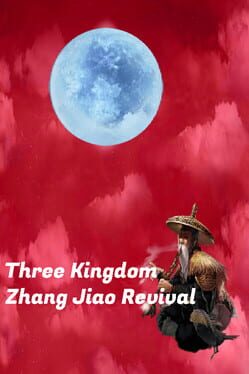 Three Kingdom: Zhang Jiao Revival Cover