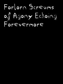 Forlorn Screams of Agony Echoing Forevermore Cover