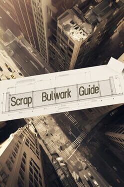 Scrap Bulwark Guide Cover