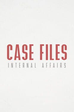 Case Files: Internal Affairs Cover