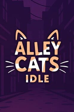 Alley Cats Idle Cover