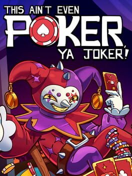 This Ain’t Even Poker, Ya Joker Cover