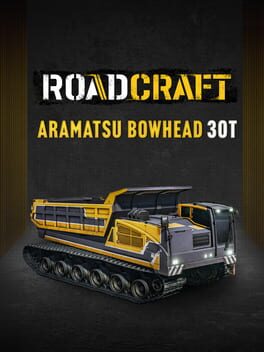 RoadCraft: Aramatsu Bowhead 30T Cover