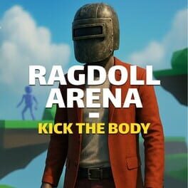 Ragdoll Arena: Kick the body Cover
