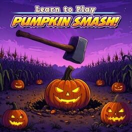 Learn to Play: Pumpkin Smash! Cover