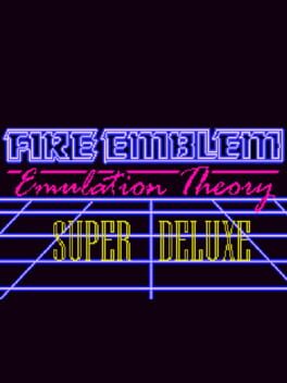 Fire emblem: Emulation Theory Cover