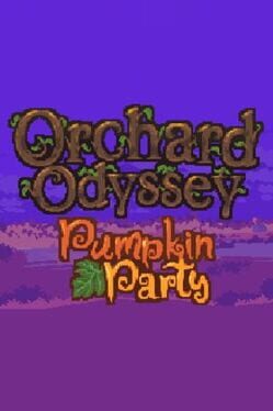 Orchard Odyssey: Pumpkin Party Cover
