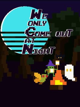 We Only Come Out at Night Cover