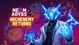Neon Abyss 2: Archenemy Returns Cover