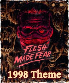 Flesh Made Fear: 1998 Theme Cover
