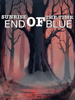 Sunrise of the Time: End of Blue Cover