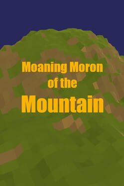 Moaning Moron of the Mountain Cover