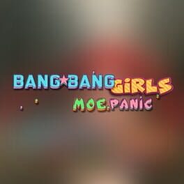 Bang Bang Girls: Moe Panic Cover