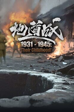 1931-1945: Their Childhood - Tunnel Warfare Cover