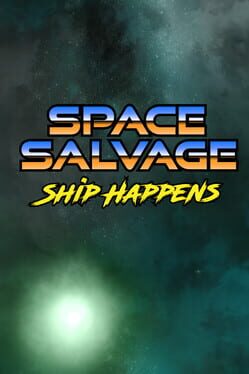 Space Salvage: Ship Happens Cover