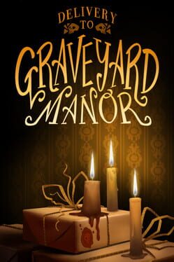 Delivery to Graveyard Manor Cover