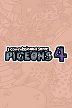 I Commissioned Some Pigeons 4 Cover