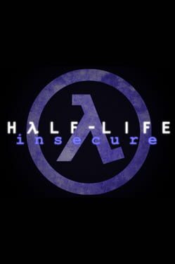 Half-Life: Insecure Cover