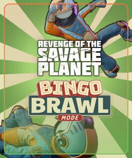 Revenge of the Savage Planet: Bingo Brawl Cover