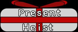 Present Heist Cover