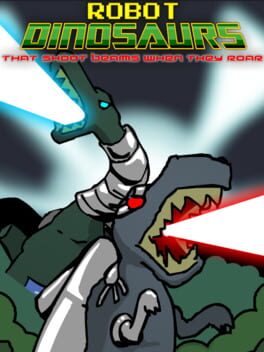 Robot Dinosaurs That Shoot Beams When They Roar Cover