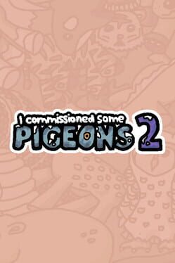 I Commissioned Some Pigeons 2 Cover