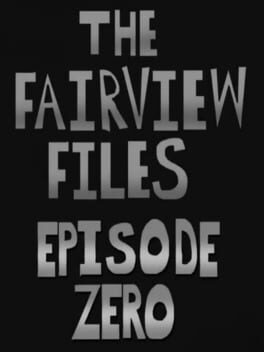 The Fairview Files: Episode Zero Cover