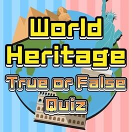 World Heritage True or False Quiz Cover