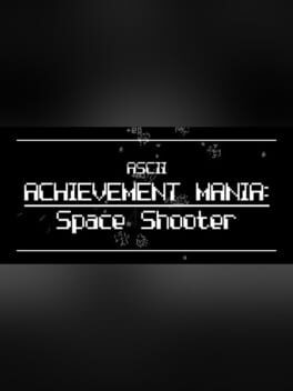 ASCII Achievement Mania: Space Shooter Cover